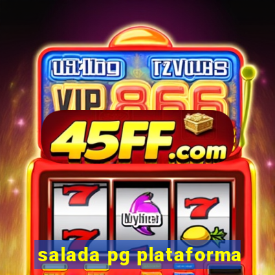salada pg plataforma